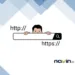 Perbedaan HTTP dan HTTPS: Pengertian, Fungsi, dan Mana yang Lebih Aman?