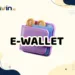 Mengenal Dompet Digital yang Populer di Indonesia